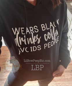 Wears Black Drinks Coffee Avoids People Black Crops Hoodie