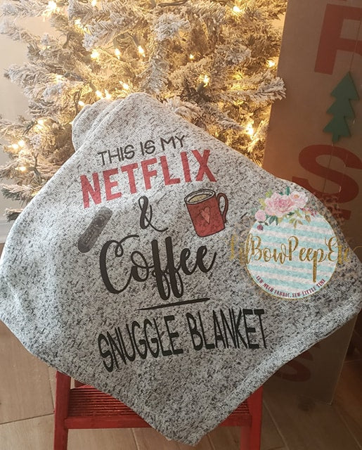 Netflix and Coffee Snuggle Blanket