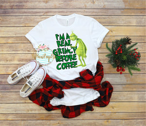 I'm A Real Grinch Before Coffee