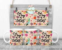 Load image into Gallery viewer, Eat  A Bag Of Dicks