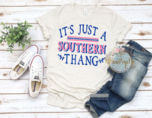 Load image into Gallery viewer, It&#39;s Just A Southern Thang
