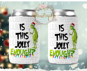 Is This Jolly Enough Grinch Can Coolie