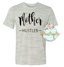 Load image into Gallery viewer, Mother Hustler Marble Tee