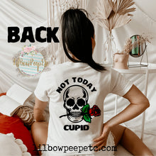 Load image into Gallery viewer, Not Today Cupid Adult Unisex Tee Front And Back