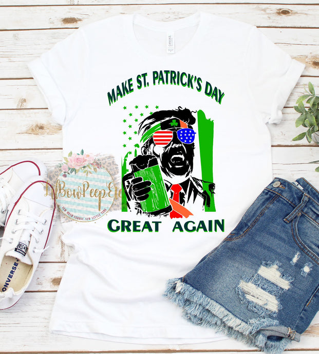 Make St Patrick's Day Great Again Trump Political