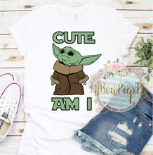 Load image into Gallery viewer, Baby Yoda Cute Am I