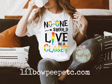 Load image into Gallery viewer, No One Should Live In A Closet Unisex Adult Tee