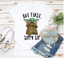 Load image into Gallery viewer, Yoda But First Sippy Sip Coffee