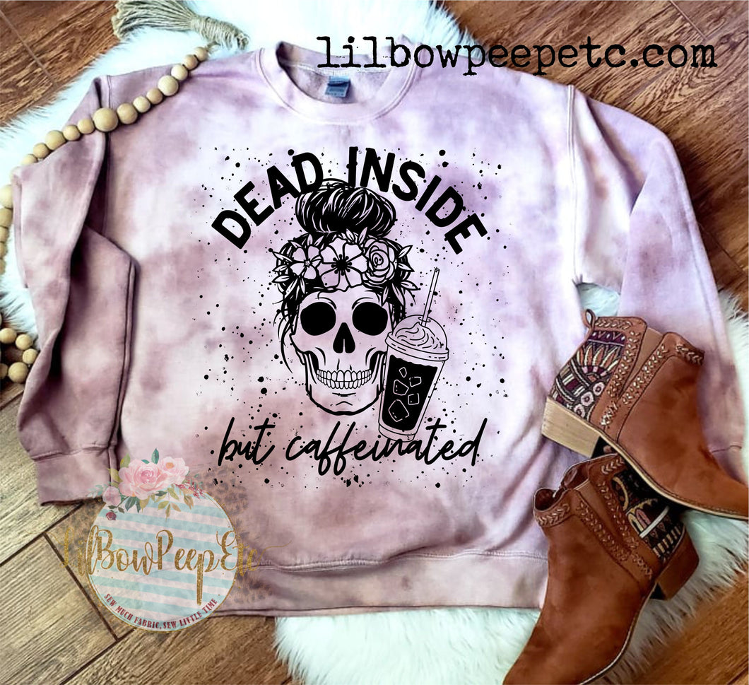 Dead Inside But Caffeinated Splatter Unisex Sweatshirt Taupe Hand Dyed Unique