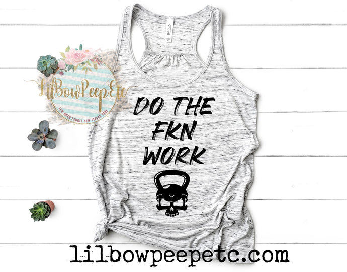 Do The Fkn Work Women's Tank