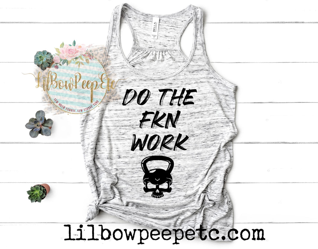 Do The Fkn Work Women's Tank