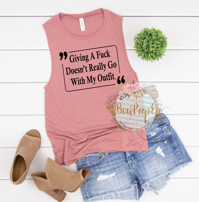 Giving A Fuck Doesn't Really Go With My Outfit Women's Tank