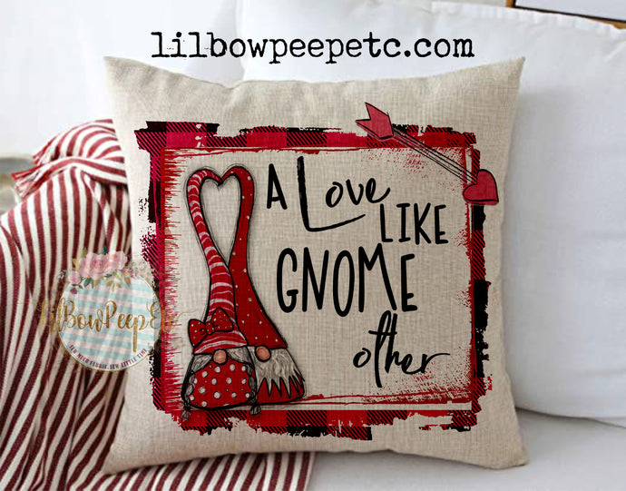 Love Like Gnome Other 18 x 18 Linen Pillow Cover