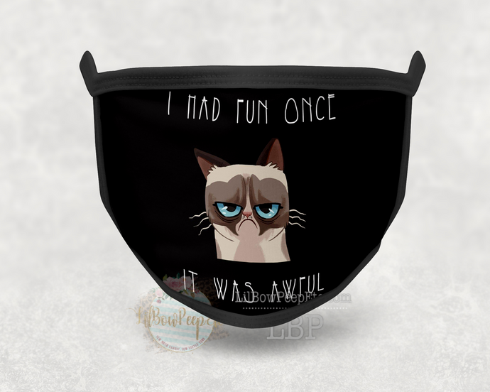 Grumpy Cat I Had Fun Once Printed Mask
