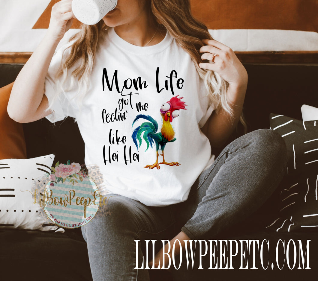 Mom Life Got Me Feeling Like Hei Hei Unisex Short Sleeve Tee Or Unisex Raglan