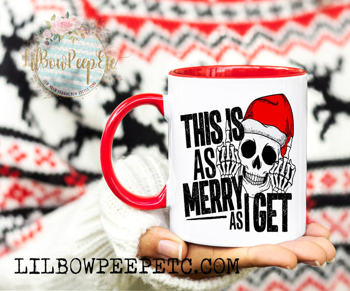 This Is As Merry As I Get Santa Skull Ceramic Mug 11 Oz