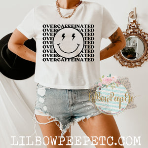 Over Caffeinated Smile Adult Women's Crop Tee