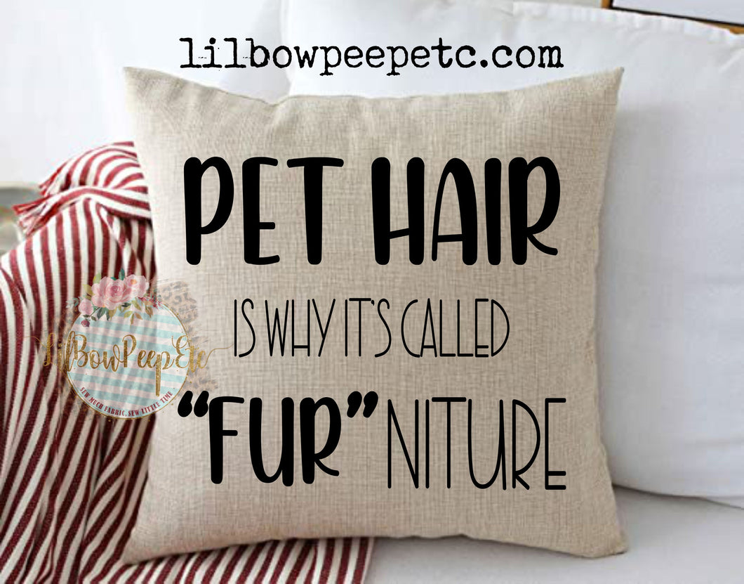 Pet Hair Is Why It's Called Furniture View 18 x 18 Linen Pillow Cover