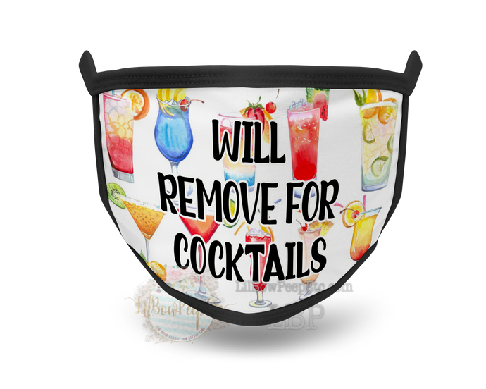Will Remove For Cocktails Printed Mask