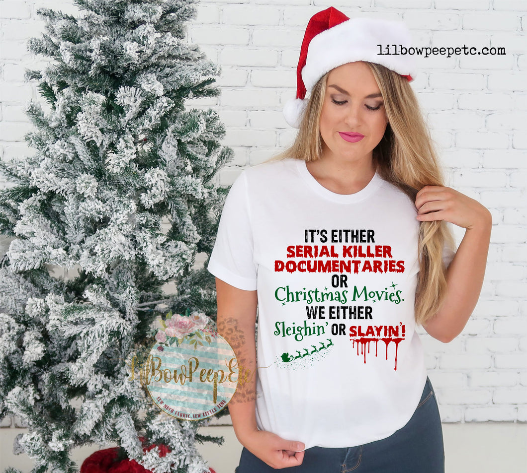 Serial Killer Documentaries Or Christmas Movies Adult Unisex Tee