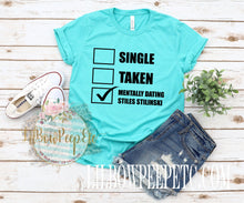 Load image into Gallery viewer, Single Taken Mentally Dating Stiles Stilinski Unisex Tee