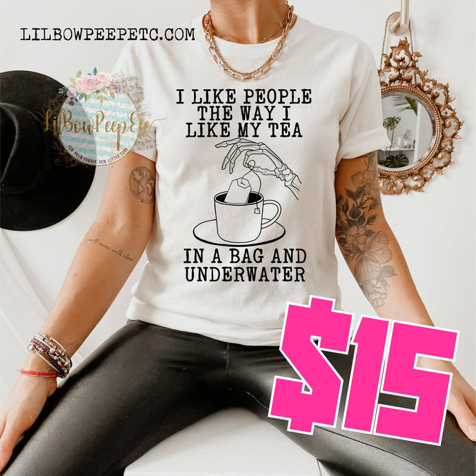 Daily Tee: I Like My People Tea