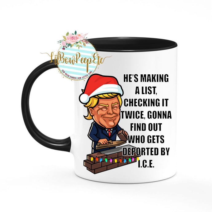 Trump: He's Making A List Mug
