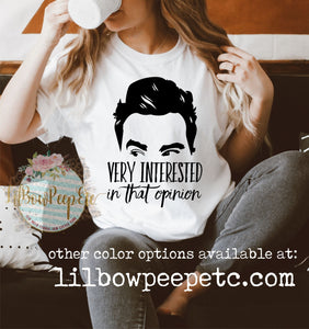 Very Interested In That Opinion Schitt's Creek Short Sleeve Unisex Adult Tee