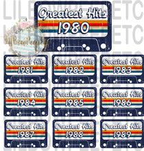 Load image into Gallery viewer, Greatest Hits Of The 80s Birthday Day Year
