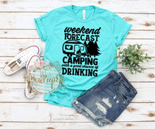 Load image into Gallery viewer, Weekend Forecast Camping With Drinking