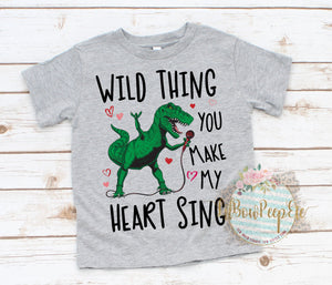 Wild Thing You Make My Heart Sign T Rex YOUTH SIZE