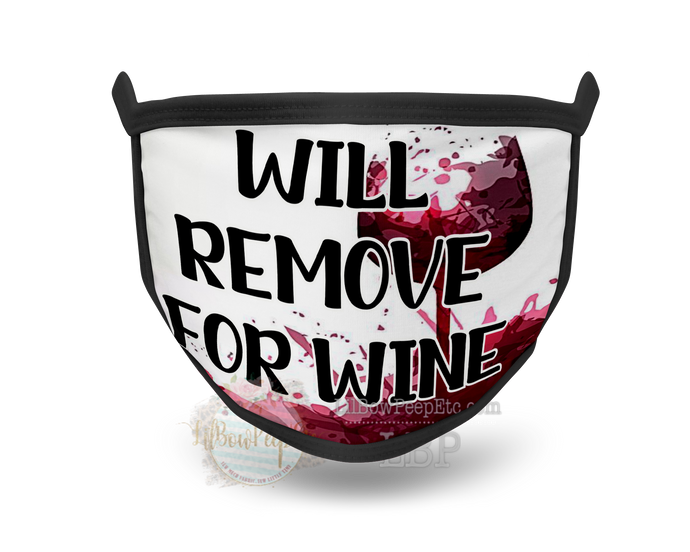 Will Remove For Wine Printed Mask