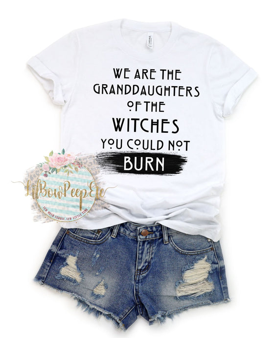 We Are The Granddaughters Of The Witches You Could Not Burn