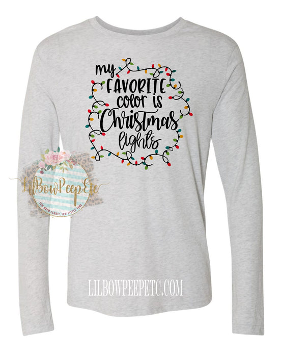 My Favorite Color Is Christmas Lights Long Sleeve Unisex Tee