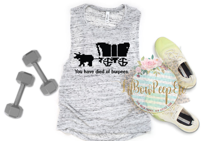 You Have Died Of Burpees Tank